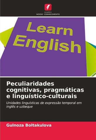 Peculiaridades cognitivas, pragmáticas e linguístico-culturais