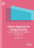 China’s Approach to Energy Security