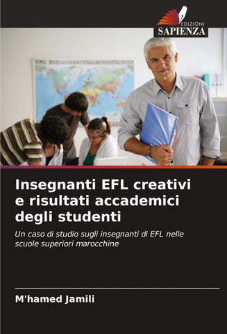 Insegnanti EFL creativi e risultati accademici degli studenti