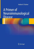 A Primer of Neuroimmunological Disease
