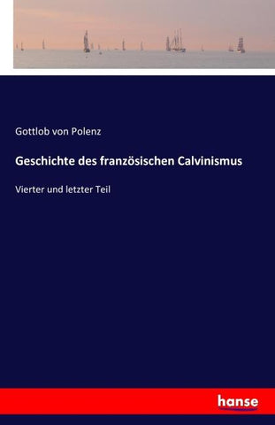 Geschichte des französischen Calvinismus
