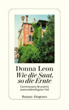 Wie die Saat, so die Ernte