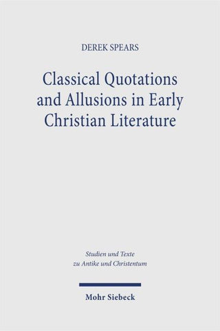 Classical Quotations and Allusions in Early Christian Literature