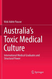 Australia’s Toxic Medical Culture