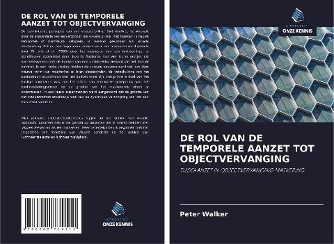 DE ROL VAN DE TEMPORELE AANZET TOT OBJECTVERVANGING