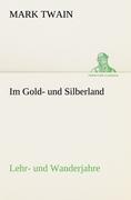 Im Gold- und Silberland