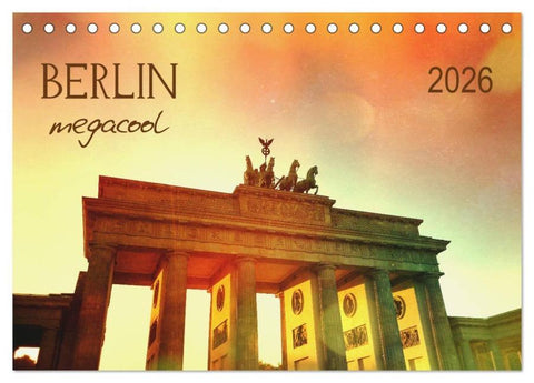 Berlin megacool (Tischkalender 2026 DIN A5 quer), CALVENDO Monatskalender