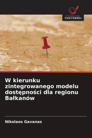 W kierunku zintegrowanego modelu dost¿pno¿ci dla regionu Ba¿kanów