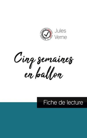 Cinq semaines en ballon de Jules Verne (fiche de lecture et analyse complète de l'¿uvre)