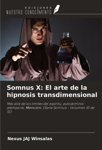 Somnus X: El arte de la hipnosis transdimensional