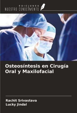Osteosíntesis en Cirugía Oral y Maxilofacial