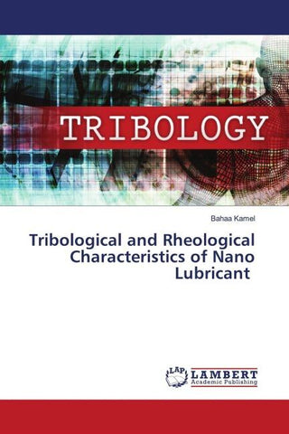 Tribological and Rheological Characteristics of Nano Lubricant