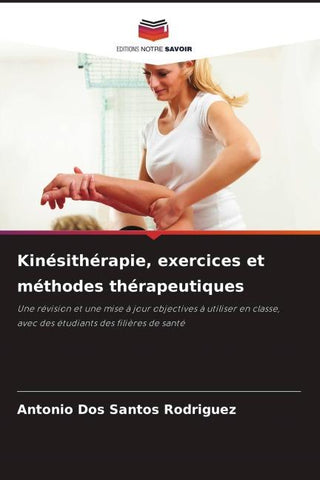 Kinésithérapie, exercices et méthodes thérapeutiques