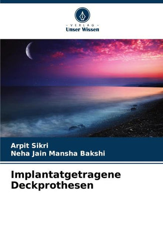 Implantatgetragene Deckprothesen