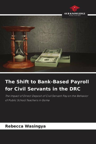 The Shift to Bank-Based Payroll for Civil Servants in the DRC