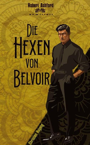 Die Hexen von Belvoir
