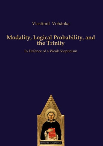 Modality, Logical Probability, and the Trinity