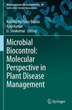 Microbial Biocontrol: Molecular Perspective in Plant Disease Management