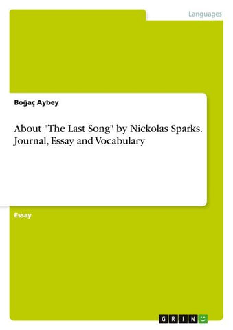 About "The Last Song" by Nickolas Sparks. Journal, Essay and Vocabulary