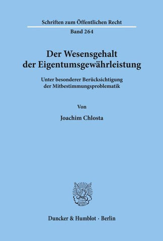 Der Wesensgehalt der Eigentumsgewährleistung.