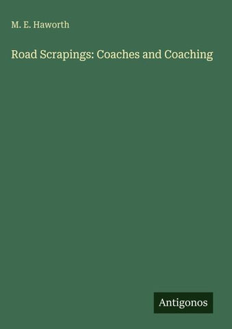 Road Scrapings: Coaches and Coaching