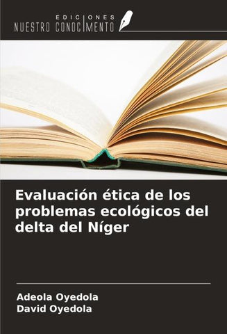 Evaluación ética de los problemas ecológicos del delta del Níger