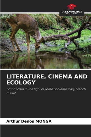 LITERATURE, CINEMA AND ECOLOGY