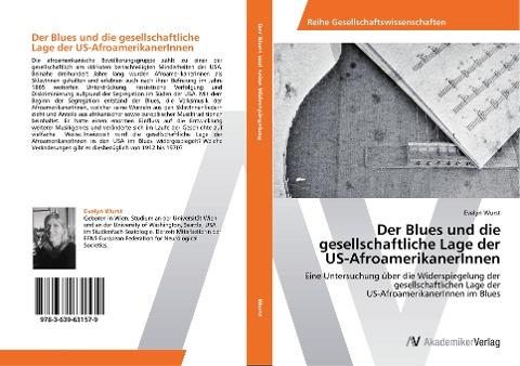 Der Blues und die gesellschaftliche Lage der US-AfroamerikanerInnen