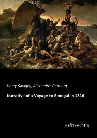 Narrative of a Voyage to Senegal in 1816