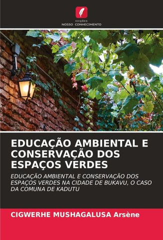 EDUCAÇÃO AMBIENTAL E CONSERVAÇÃO DOS ESPAÇOS VERDES