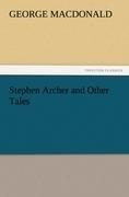 Stephen Archer and Other Tales