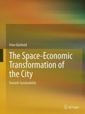 The Space-Economic Transformation of the City