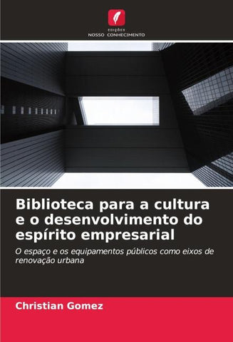 Biblioteca para a cultura e o desenvolvimento do espírito empresarial