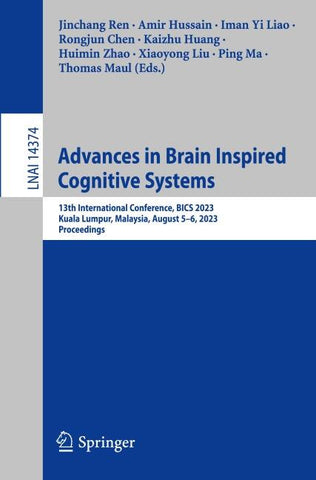 Advances in Brain Inspired Cognitive Systems