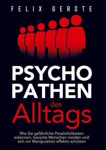 Psychopathen des Alltags