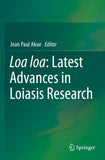 Loa loa: Latest Advances in Loiasis Research