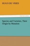 Species and Varieties, Their Origin by Mutation