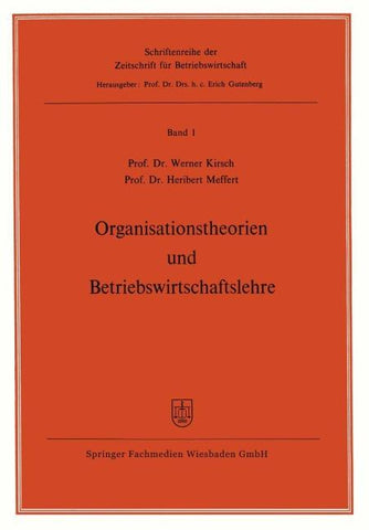Organisationstheorien und Betriebswirtschaftslehre