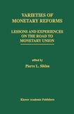 Varieties of Monetary Reforms