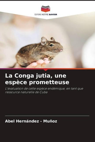 La Conga jutia, une espèce prometteuse