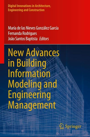 New Advances in Building Information Modeling and Engineering Management