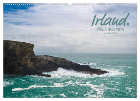 Irland. Wild Atlantic Views. (Wandkalender 2026 DIN A2 quer), CALVENDO Monatskalender