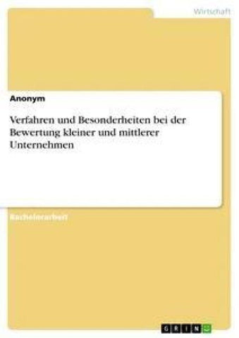 Verfahren und Besonderheiten bei der Bewertung kleiner und mittlerer Unternehmen