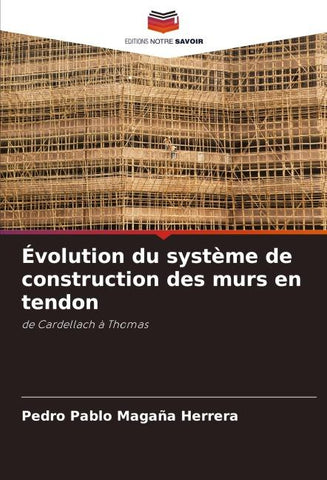 Évolution du système de construction des murs en tendon
