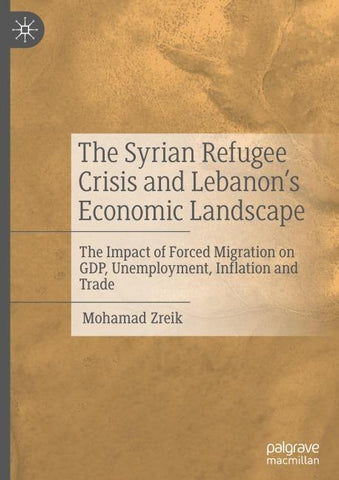 The Syrian Refugee Crisis and Lebanon's Economic Landscape