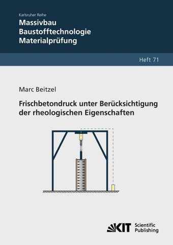 Frischbetondruck unter Berücksichtigung der rheologischen Eigenschaften