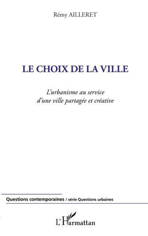 Le choix de la ville