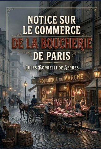 Notice sur le commerce de la boucherie de Paris