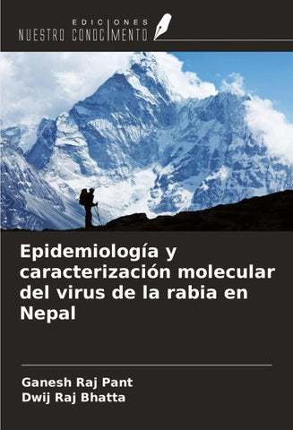 Epidemiología y caracterización molecular del virus de la rabia en Nepal