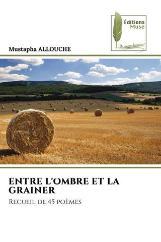 ENTRE L'OMBRE ET LA GRAINER